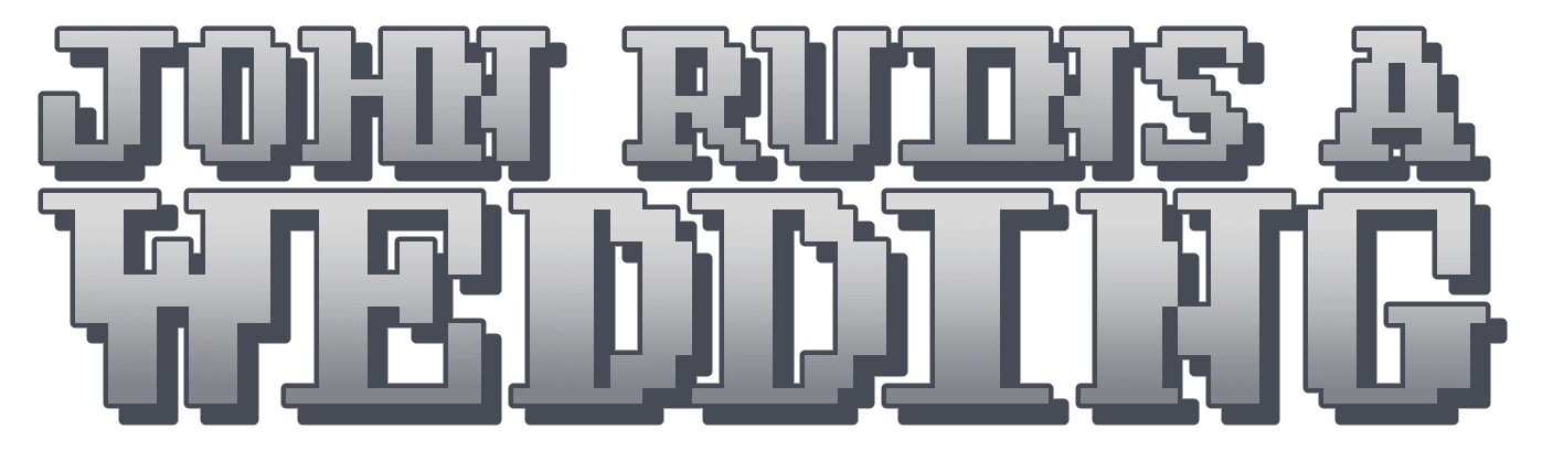 JOHN RUINS A WEDDING